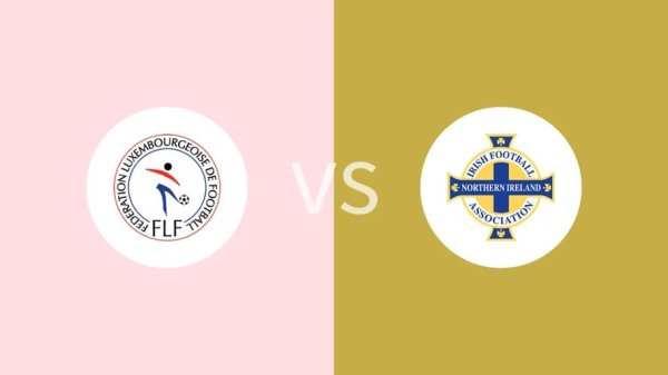 周二深夜开干! 卢森堡vs北爱尔兰: 菜鸡互啄? 赌狗别上头